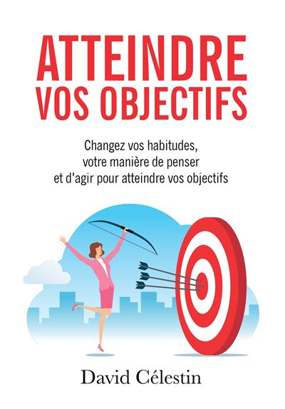 Transformer ses objectifs en habitudes