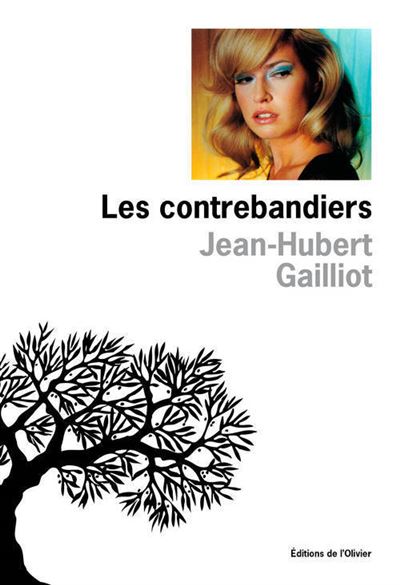 Les Contrebandiers - Jean-Hubert Gailliot - broché