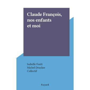 Claude François, nos enfants et moi - 1