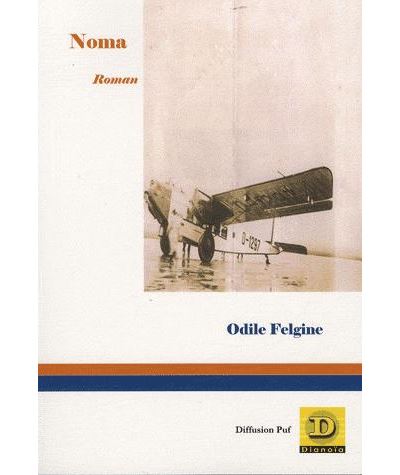 Noma roman - Odile Felgine - broché