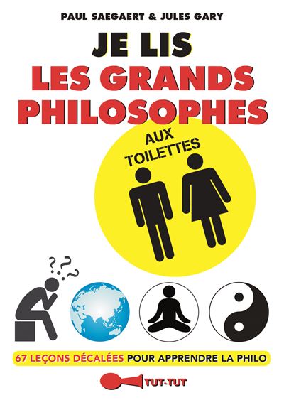 Je lis les grands philosophes aux toilettes - Paul Saegaert - broché