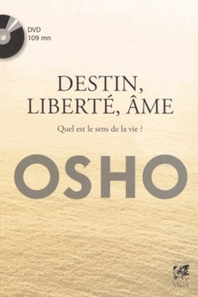 Le destin, la liberté, l'âme