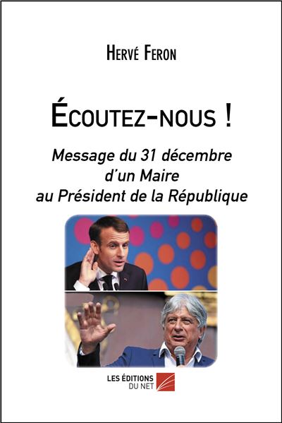 Ecoutez-nous ! - message du 31 decembre d'un maire au presid