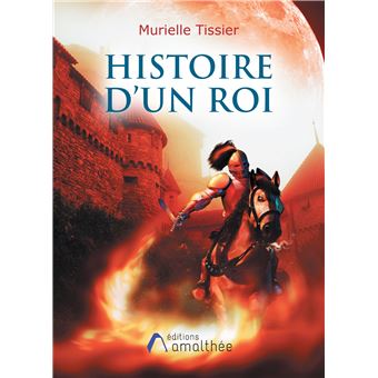 Histoire d'un roi