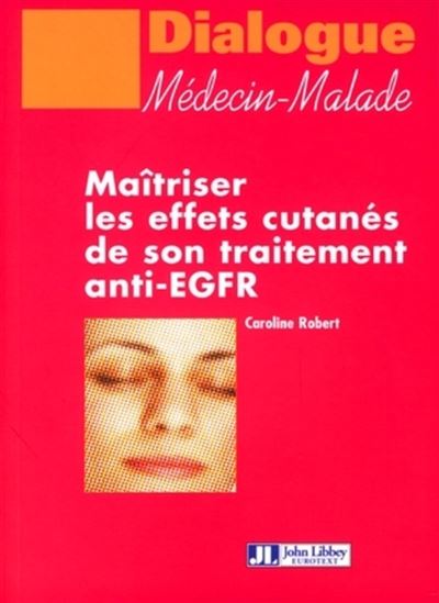 Maitriser les effets cutanes de son traitement anti-egfr