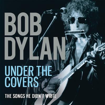 Under the covers-the songs he didn t write