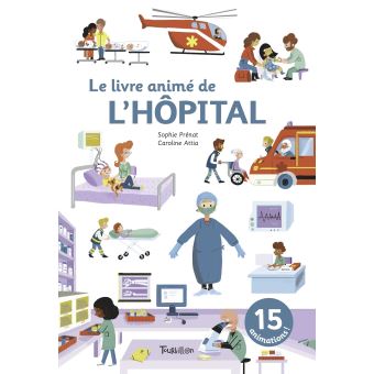 Le livre animé de l'hôpital