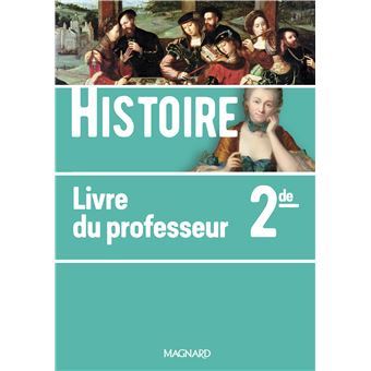 Histoire 2de (2019) - Livre du professeur
