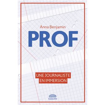 Prof - Une journaliste en immersion