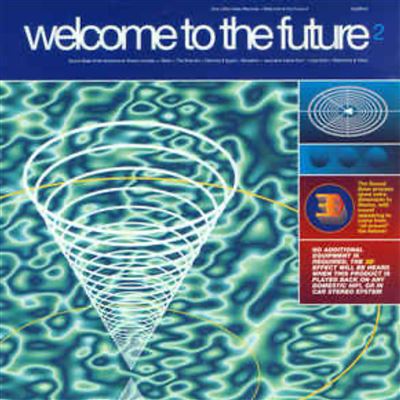 Welcome To The Future Volume 2