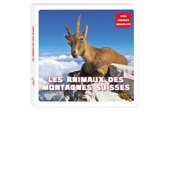 Mon premier animalier - Les animaux des montagnes suisses