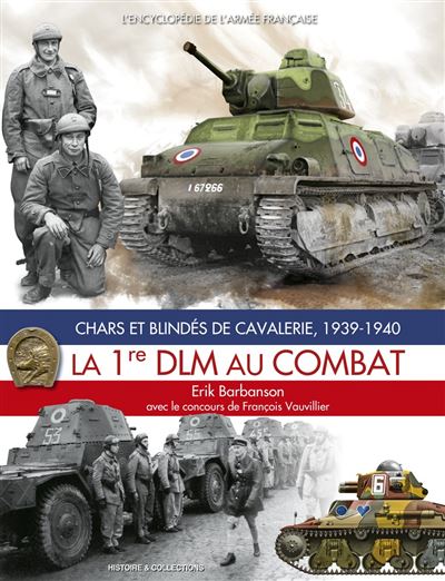 La 1ère DLM au combat