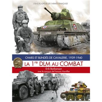 La 1ère DLM au combat