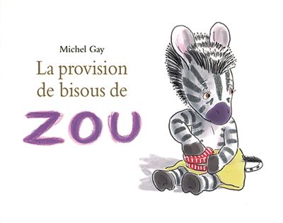 Provision de bisous de zou (La)