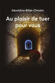 Au plaisir de tuer pour vous
