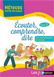 Écouter, comprendre, dire - Pour une pédagogie de l'écoute et de l'imaginaire - Cycle 2