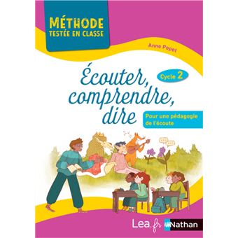 Écouter, comprendre, dire - Pour une pédagogie de l'écoute et de l'imaginaire - Cycle 2