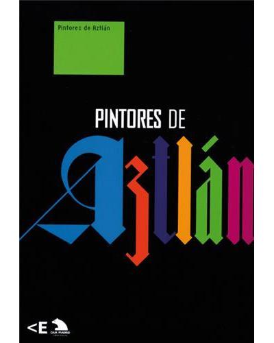Painters of Aztlan