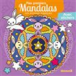 Mes premiers mandalas - Les animaux magiques - Avec stickers