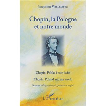 Chopin, la Pologne et notre monde