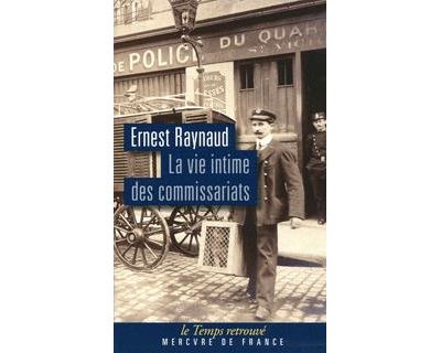 La vie intime des commissariats