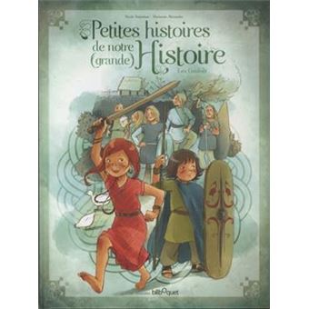 Les ptes histoires de notre histoire les gaulois - 1