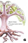 T'es pas notre mère !