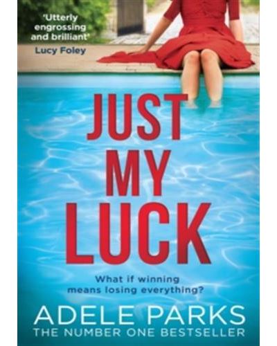 Just My Luck - Adèle Parks - Poche