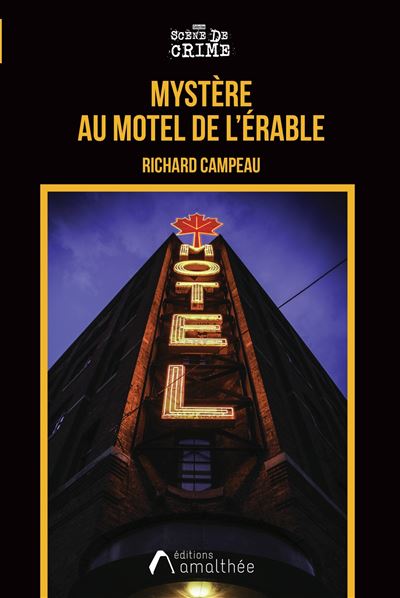 Mystère au Motel de l'Érable