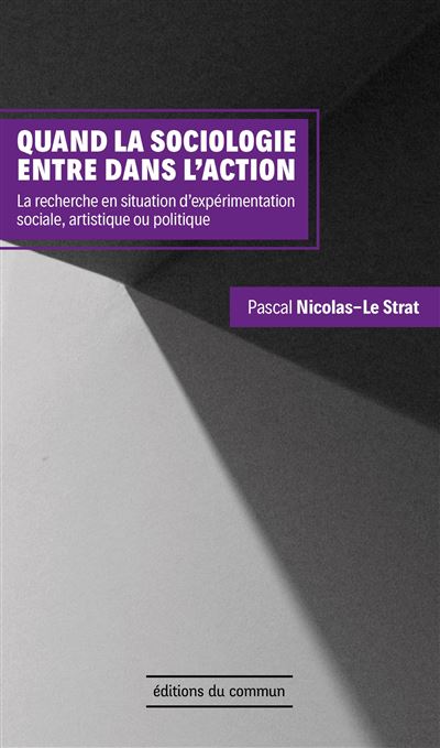 Quand la sociologie entre dans l'action