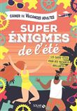 Cahier de vacances super enigmes (nouvelle edition)