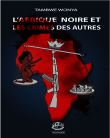 L'afrique noire et les crimes des autres