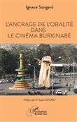 L'ancrage de l'oralité dans le cinéma burkinabè