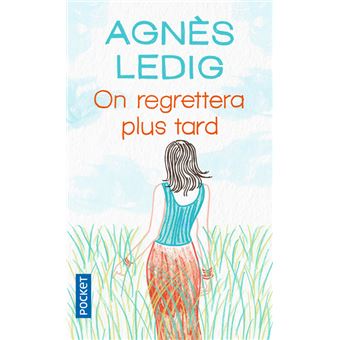 On regrettera plus tard