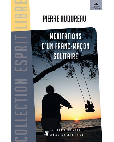 Méditations d'un franc-maçon solitaire