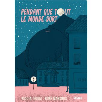 Pendant que tout le monde dort