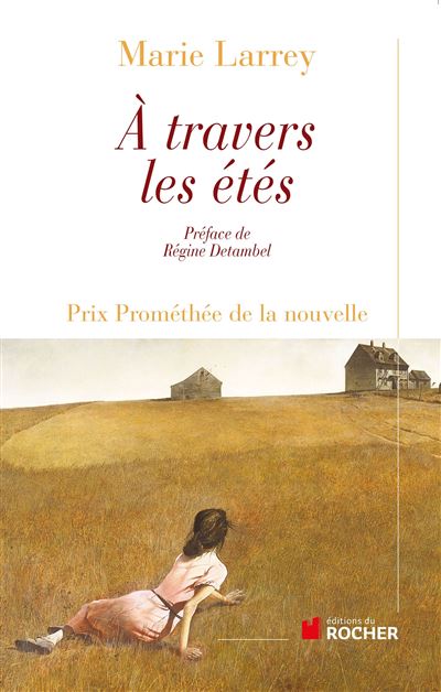 A travers les étés - Marie Larrey - broché