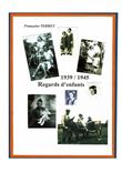 1939 - 1940 - Regards d'enfants
