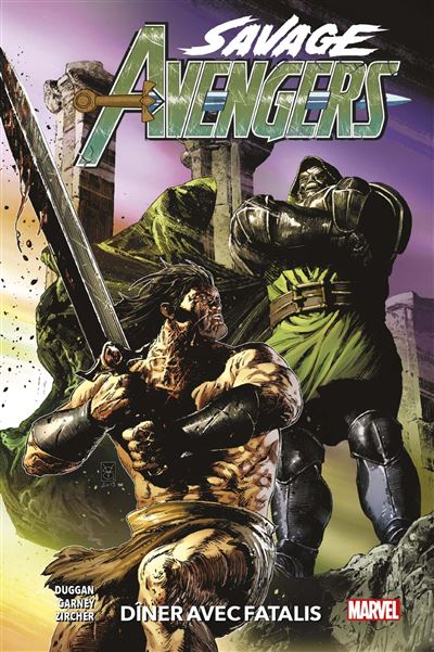 Savage Avengers T02 : Dîner avec Fatalis - Gerry Duggan - cartonné