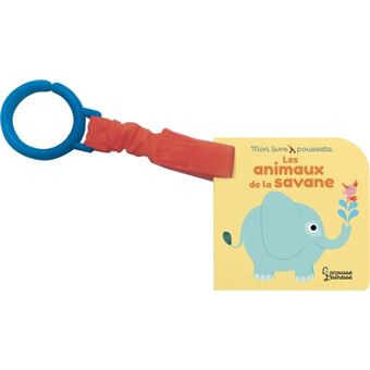 Mon Livre-poussette - Les animaux de la savane