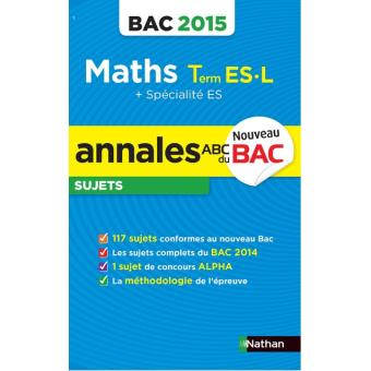 Annales Bac 2015 Maths Es L - Edition 2015 - Broché - Marie-Dominique ...