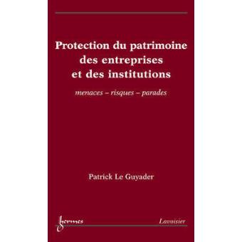 Protection du patrimoine des entreprises et des institutions