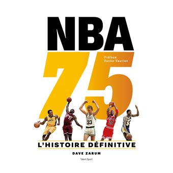 NBA 75 : L'histoire définitive