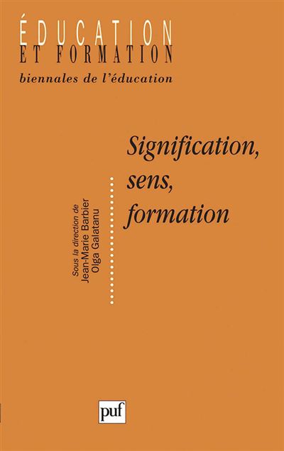 Signification, sens, formation - Jean-Marie Barbier - broché
