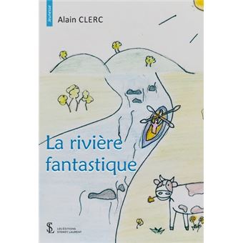 La rivière fantastique