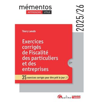 Exercices corrigés de fiscalité des particuliers et des entreprises