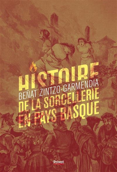 La grande histoire de la sorcellerie aux Pays basques