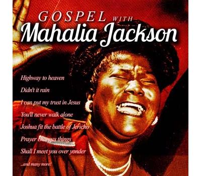 Gospel with Mahalia Jackson