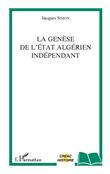 La genèse de l'Etat algérien indépendant