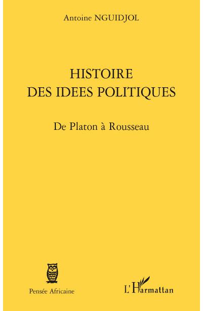 Histoire des idées politiques - Antoine Nguidjol - broché